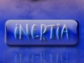 Inertia i chwarae ar-lein