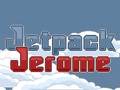 Jetpack Jerome i chwarae ar-lein