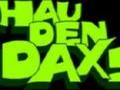 Hau Den Dax i chwarae ar-lein